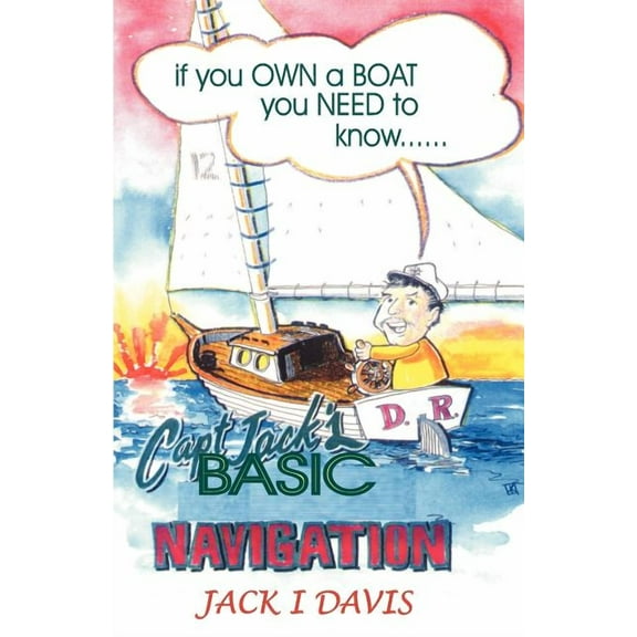 Captian Jack's Basic Navigation, (Paperback)