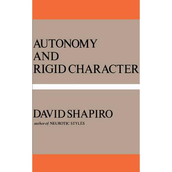 Pre-Owned Autonomy and Rigid Character (Paperback) 0465005683 9780465005680
