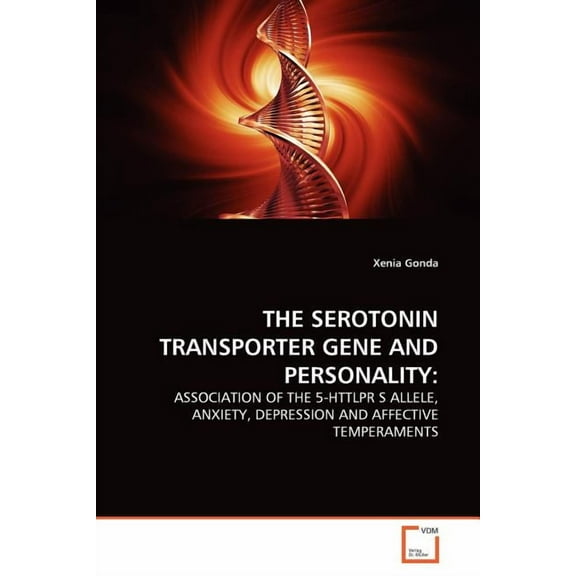 The Serotonin Transporter Gene and Personality (Paperback)