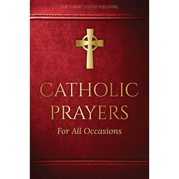 Catholic Prayers for All Occasions, (Paperback)