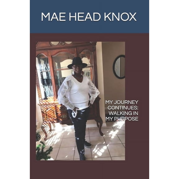 My Journey Continues : Walking in My Purpose (Paperback)