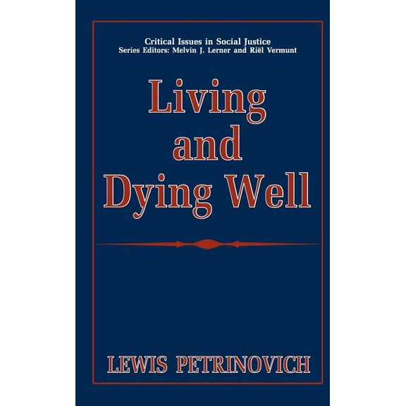 Critical Issues in Social Justice Living and Dying Well, (Hardcover)
