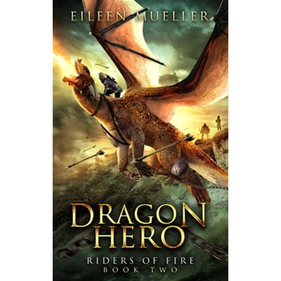 Pre-Owned Dragon Hero: Riders of Fire, Book Two - A Dragons' Realm novel (Paperback) 1729088252 9781729088258