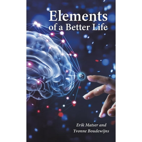 Elements of a Better Life, (Hardcover)