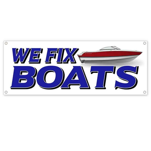 We Fix Boats 13 oz Vinyl Banner With Metal Grommets