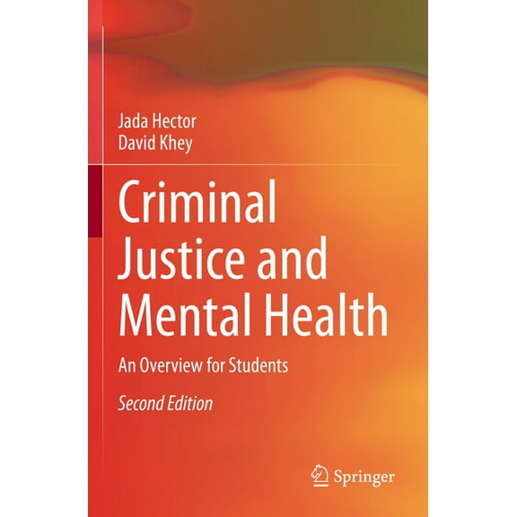 Criminal Justice and Mental Health: An Overview for Students, (Paperback)