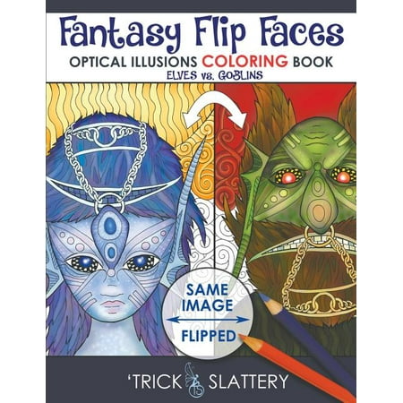 Fantasy Flip Faces : Optical Illusions Coloring Book (Elves vs.