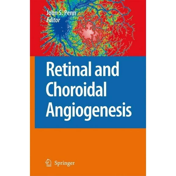 Retinal and Choroidal Angiogenesis, (Hardcover)