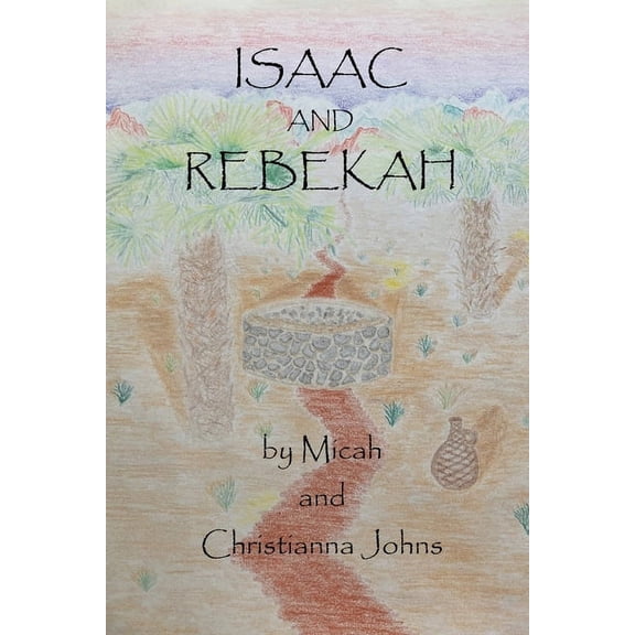 Isaac and Rebekah, (Paperback)