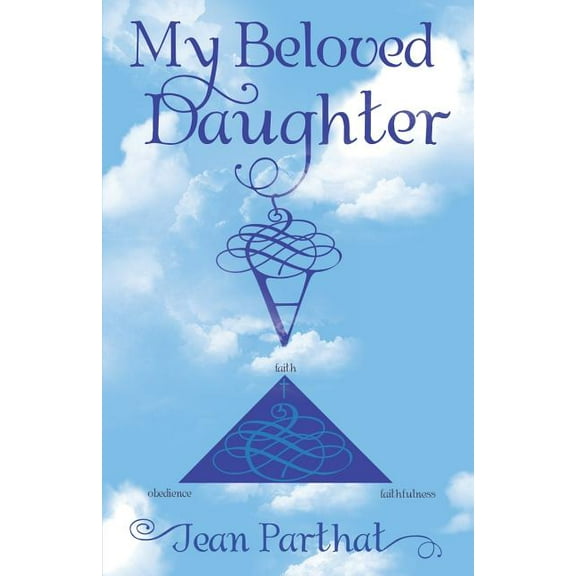 My Beloved Daughter (Paperback) by Jean Parthat