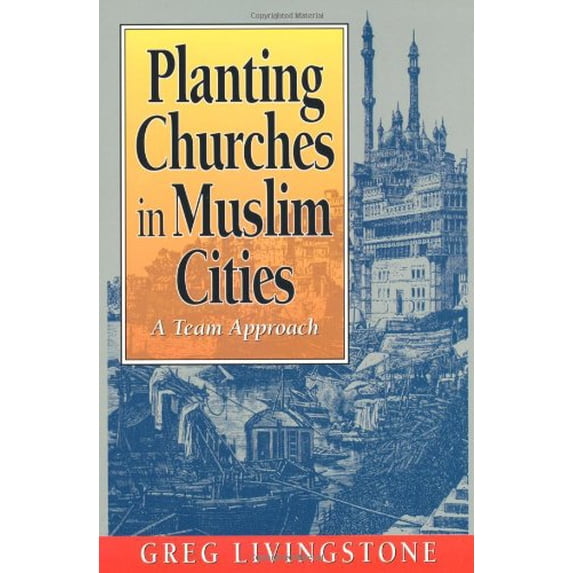 Pre-Owned Planting Churches in Muslim Cities (Paperback) 0801056829 9780801056826