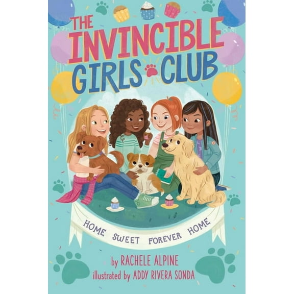 The Invincible Girls Club Home Sweet Forever Home, Book 1, (Paperback)