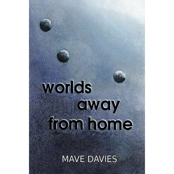 Worlds Away From Home