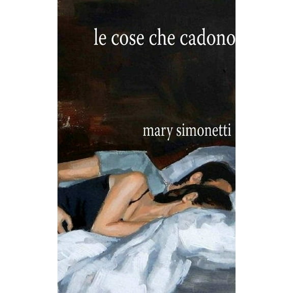 Le cose che cadono, (Paperback)