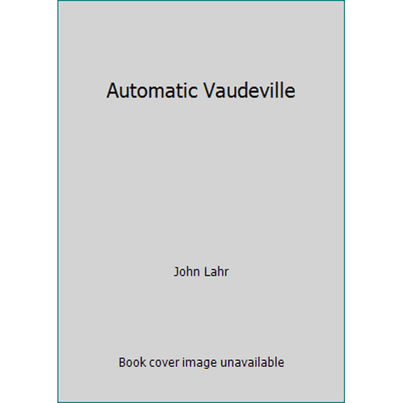 Pre-Owned Automatic Vaudeville (Paperback) 0879100281 9780879100285