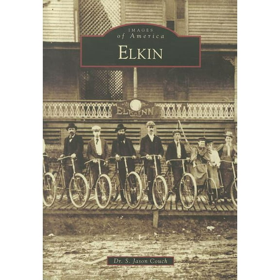 Images of America: Elkin (Paperback)