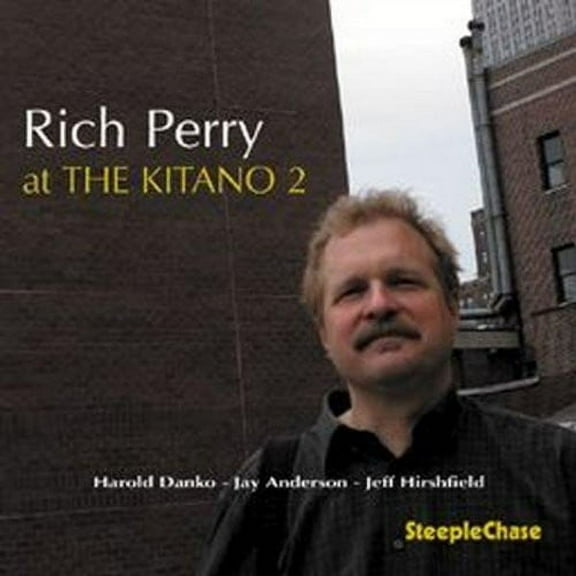 Rich Perry - At the Kitano 2 - Music & Performance - CD
