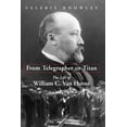 thumbnail image 2 of Pre-Owned From Telegrapher to Titan: The Life of William C. Van Horne (Hardcover) by Valerie Knowles, 2 of 2