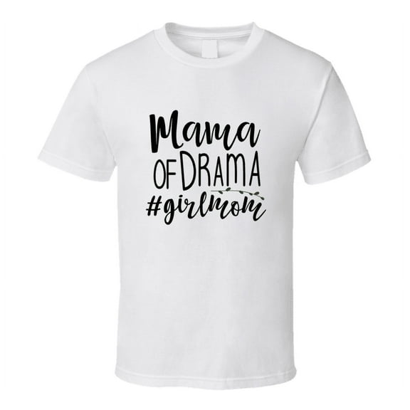 Mama Of Drama # Girlmom Funny Tshirt Cute Mother's Day Tee For Mom Daughter T Shirt