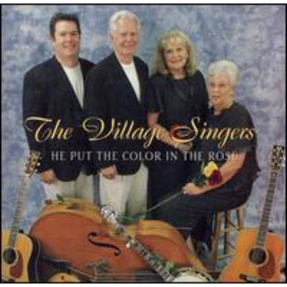 The Village Singers - He Put the Color in the Rose - Southern Gospel - CD