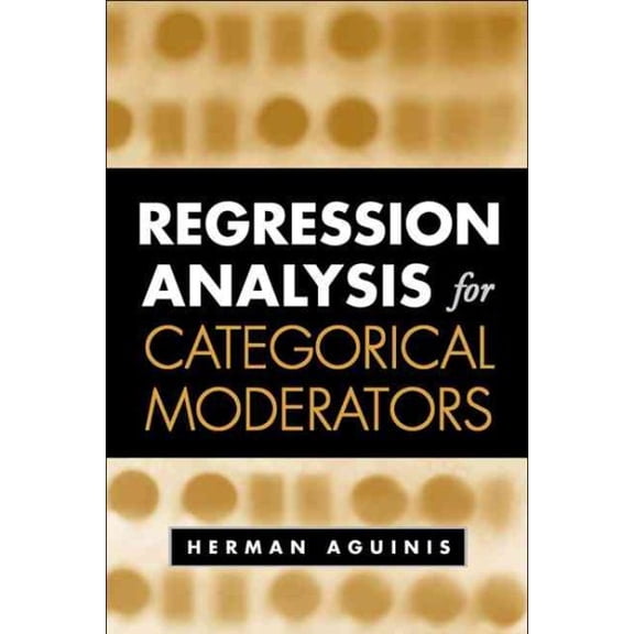Pre-Owned Regression Analysis for Categorical Moderators (Hardcover) 1572309695 9781572309692