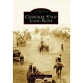thumbnail image 1 of Pre-Owned Cherokee Strip Land Rush (Paperback) 0738540749 9780738540740, 1 of 1