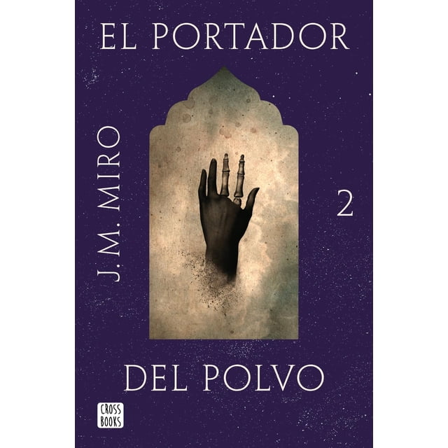 Libro Talentos 2. El Portador Del Polvo Tapa Blanda, Autor J. M. Miro, Editorial Crossbooks Mexico