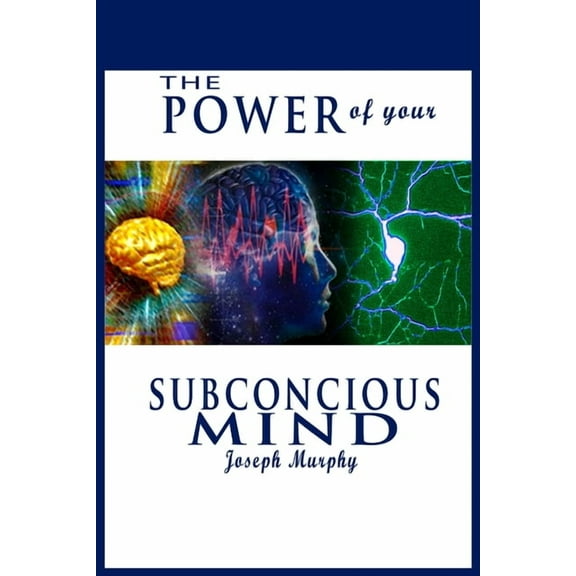 The Power of Your Subconscious Mind, (Paperback)