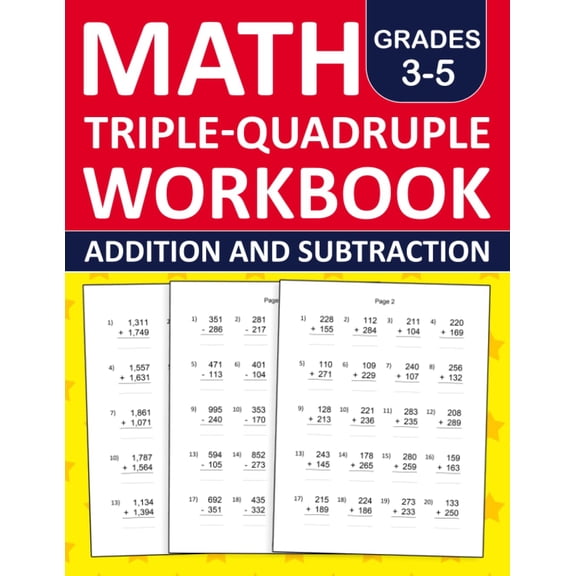 Pre-Owned Math Triple Digit - Quadruple Digit Addition and Subtraction Workbook For For Grades 3-5: Triple-Quadruple Digit Practice Workbook For 3rd grade,4th ... Digit Addition and Subtraction Exercises Book