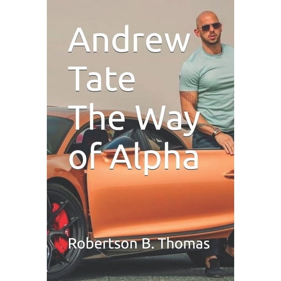 Andrew Tate The Way of Alpha, (Paperback)