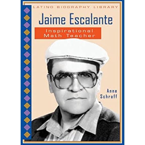 Pre-Owned Jaime Escalante: Inspirational Math Teacher (Library Binding) 0766029670 9780766029675
