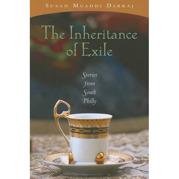 The Inheritance of Exile: Stories from South Philly, (Paperback)