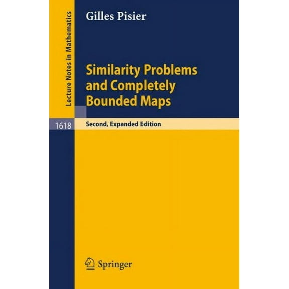 Lecture Notes in Mathematics: Similarity Problems and Completely Bounded Maps (Paperback)
