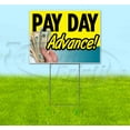thumbnail image 1 of Pay Day Advance (18" x 24") Yard Sign, Includes Metal Step Stake, 1 of 6