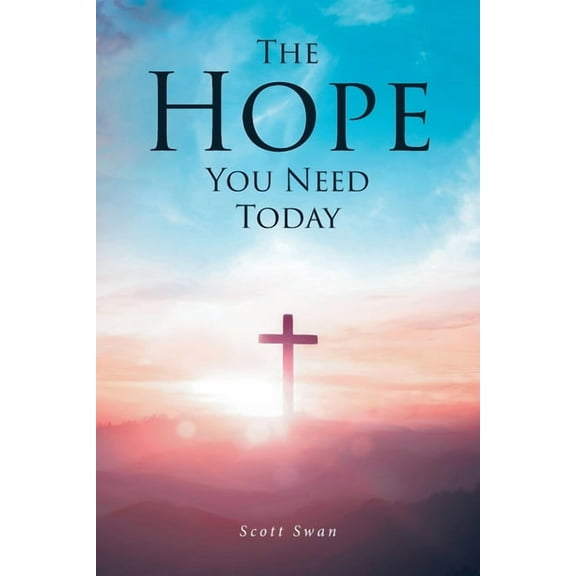 The Hope You Need Today, (Paperback)