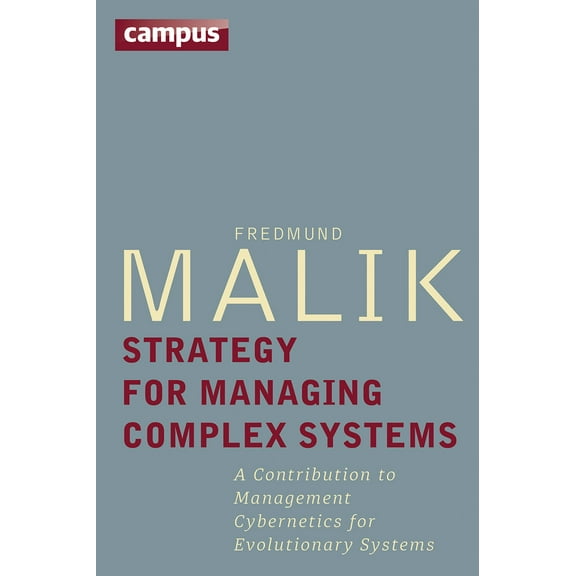 Strategy for Managing Complex Systems : A Contribution to Management Cybernetics for Evolutionary Systems (Hardcover)