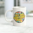 thumbnail image 2 of Let The Good Times Roll 11oz Coffee Mug, 2 of 2