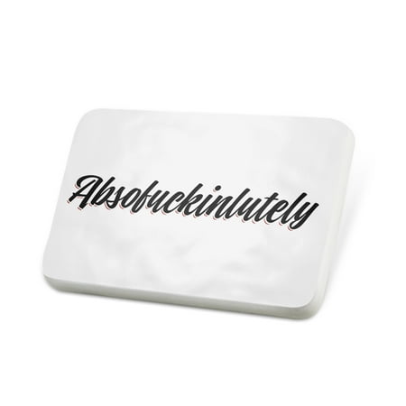 Porcelein Pin Vintage Lettering Absofuckinlutely Lapel Badge – NEONBLOND
