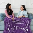 thumbnail image 3 of Best Friend Blanket Gift, Best Friend Blankets Gifts for Girls Women, Unique Female Friendship Gifts for Her, Happy Birthday Throw Blankets for Besties, Friend, Soul Sister, BFF, Purple(40"x50"), 3 of 6