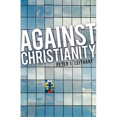 Against Christianity (Best Arguments Against Christianity)