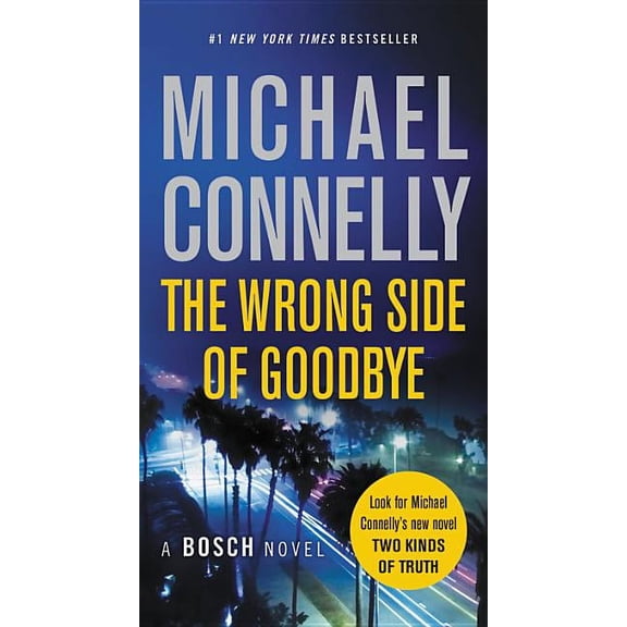Harry Bosch Novel The Wrong Side of Goodbye, Book 19, (Paperback)
