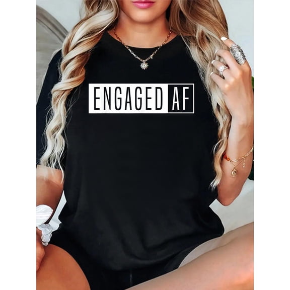 100% Cotton Women's Engaged AF-Just Married-Girlfriend Fiancee T-Shirt Women's Graphic Tee Casual Tops