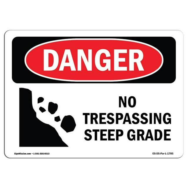 SignMission OS-DS-A-1218-L-1785 12 x 18 in. OSHA Danger Sign - No Trespassing Steep Grade