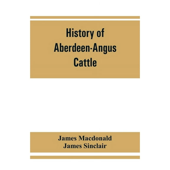 History of Aberdeen-Angus cattle, (Paperback)
