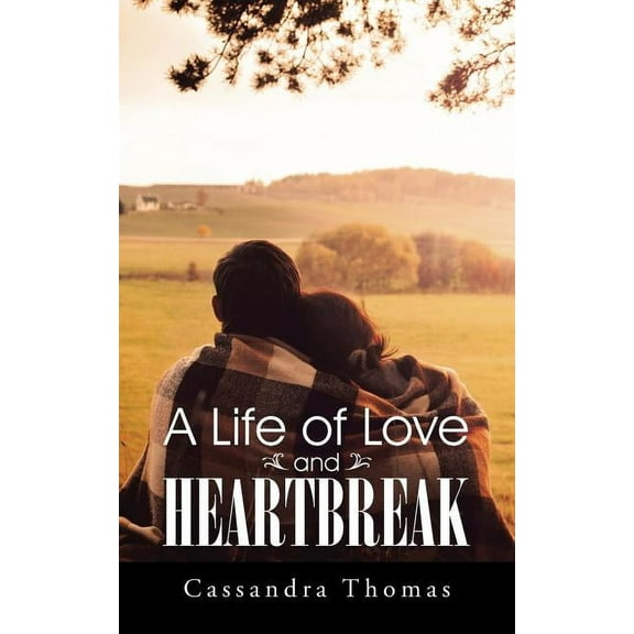 A Life of Love and Heartbreak (Paperback)