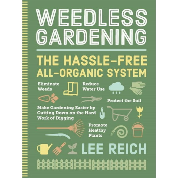 Pre-Owned Weedless Gardening (Paperback) 9780761116967