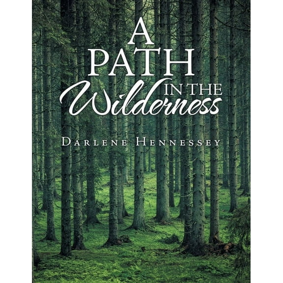 A Path in the Wilderness (Paperback)