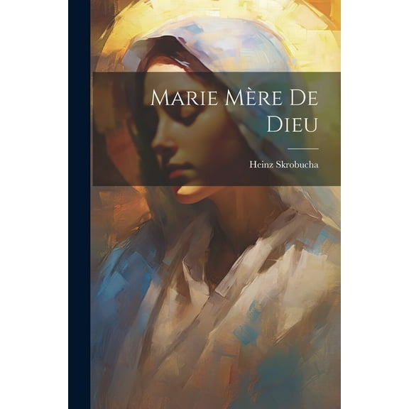 Marie Mère de Dieu (Paperback)
