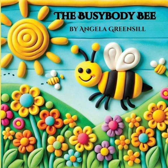 The Busybody Bee, (Paperback)