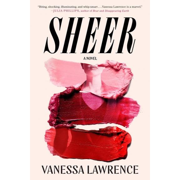 Sheer: A Novel (Hardcover)